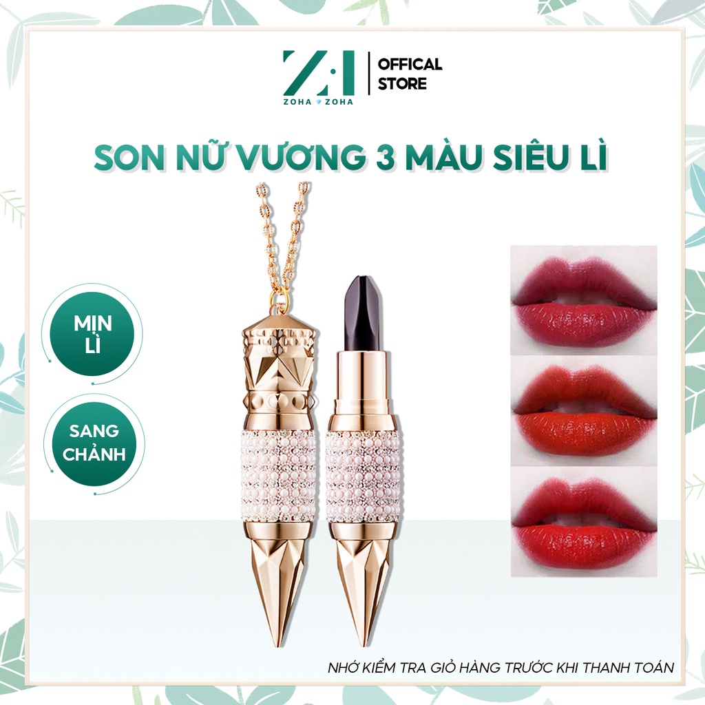 Son 3 màu nữ vương siêu lì dưỡng ẩm lâu trôi cho các nàng xinh xắn Zohazoha
