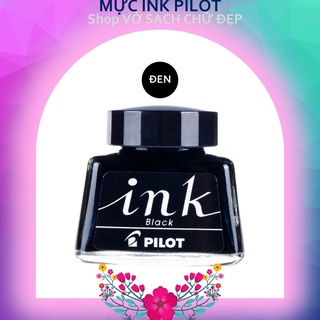 MỰC INK PILOT- MỰC CAO CẤP NHẬP KHẨU NHẬT BẢN