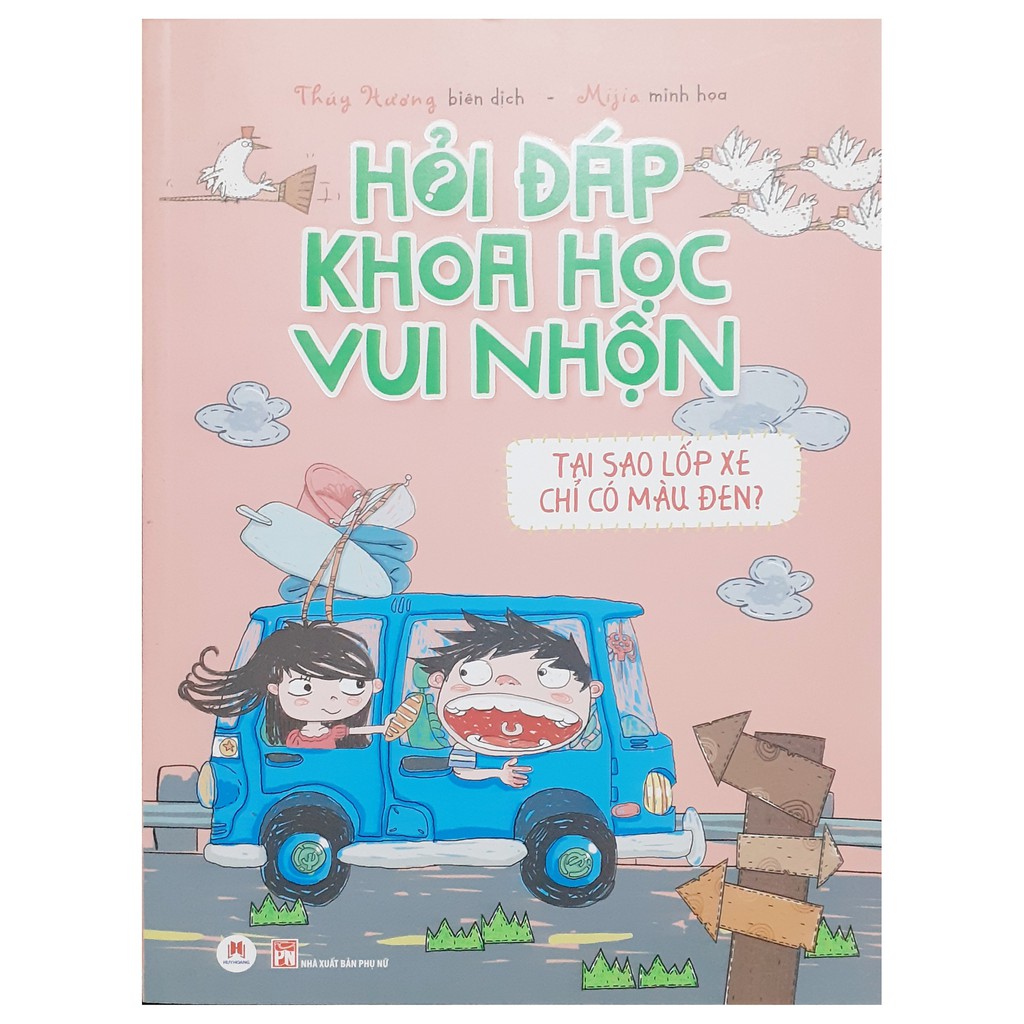 Sách - Hỏi đáp khoa học vui nhộn-Tại sao lốp xe chỉ có màu đen