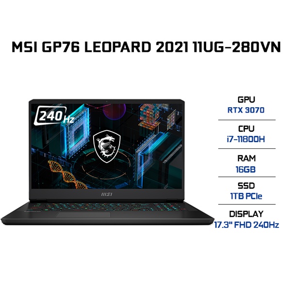 Laptop MSI GP76 Leopard 11UG-280VN (i7-11800H | 16GB | 1TB | VGA RTX 3070 8GB | 17.3' FHD 240Hz | Win 10) | BigBuy360 - bigbuy360.vn