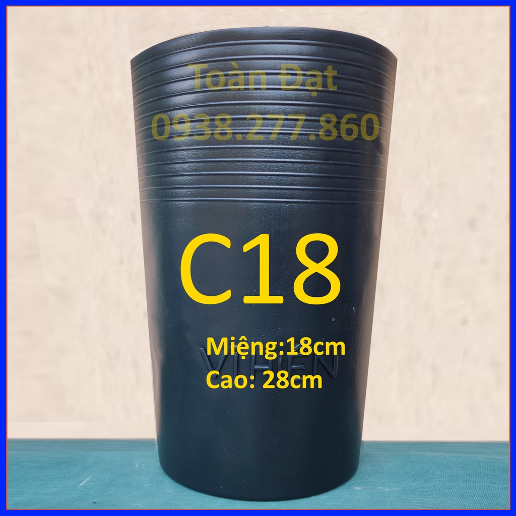 Chậu Nhựa C18 (18x28cm), Chậu sầu riêng SR18 hàng chuẩn đẹp, dày bền