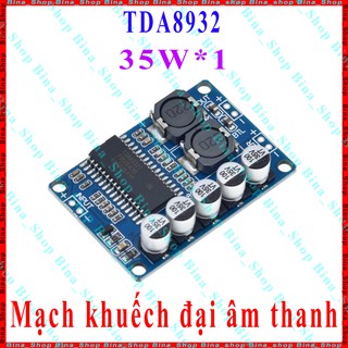 Mạch khuếch đại âm thanh Mono TDA8932 35W DC 10-30V