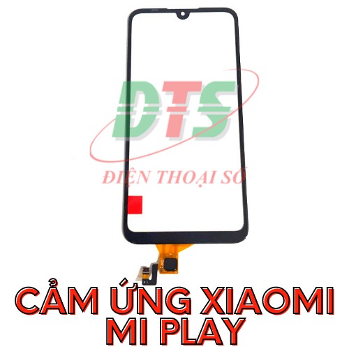 Cảm ứng xiaomi Mi play