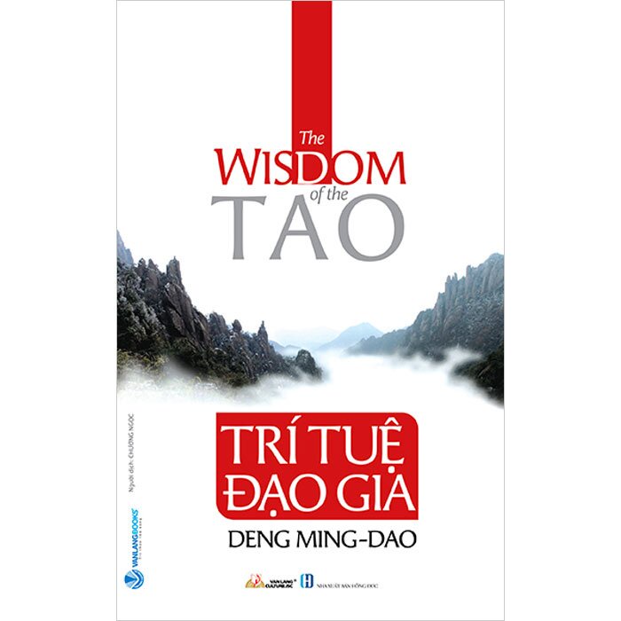 Sách - Trí Tuệ Đạo Gia - The Wisdom Of The Tao