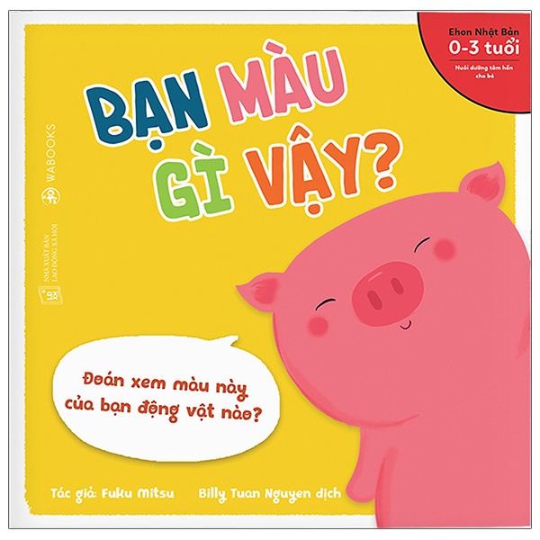 Sách - Ehon Nhật Bản Bạn màu gì vậy ? dành cho trẻ 0-3 tuổi