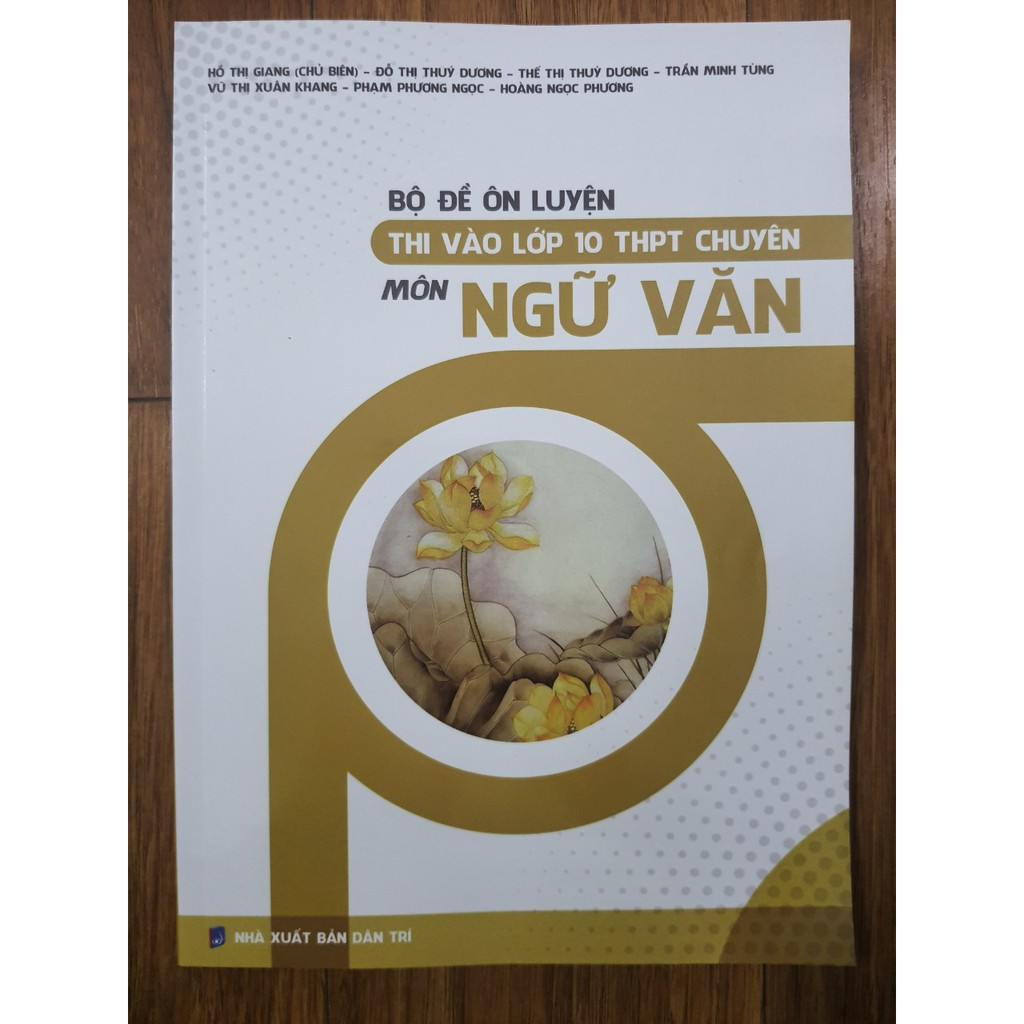 Sách - Bộ đề ôn luyện thi vào lớp 10 THPT chuyên Môn Ngữ Văn