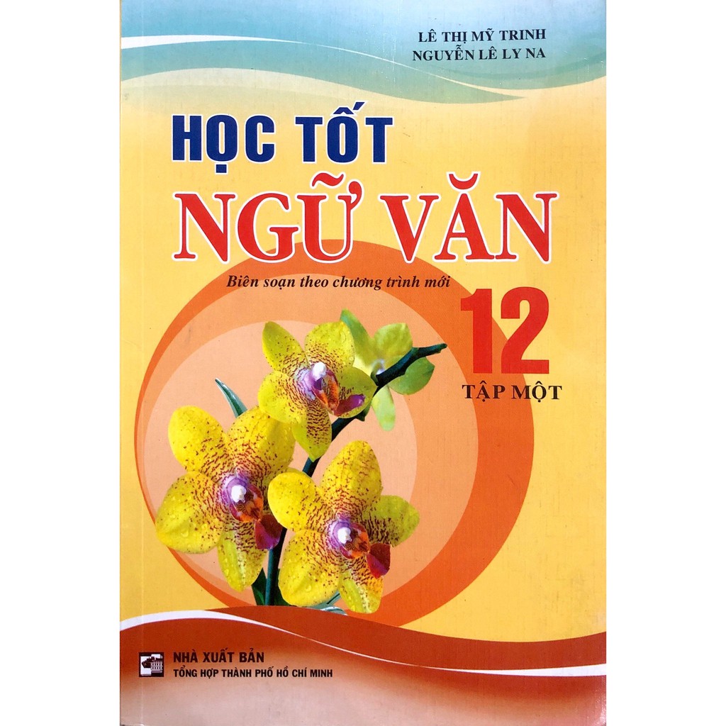 Sách - Học Tốt Ngữ Văn Lớp 12 - Tập 1