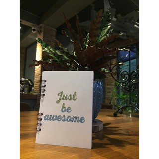 Sổ lò xo Quote Just be awesome - 178 trang - 14x19 cm