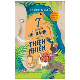 Sách - 7 chuyến du hành vào thiên nhiên