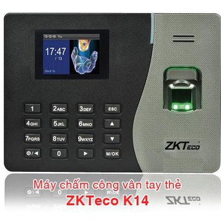 Máy chấm công vân tay thẻ ZKTeco K14