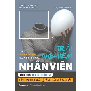 Sách - The Employee Experience - Trải Nghiệm Nhân Viên