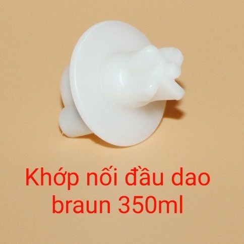 VẬT TƯ HÀNG THAY THẾ -Khớp đầu dao - và hoa khế nắp cối  máy xay Braun