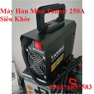 Máy hàn mini tamsic 250a siêu khỏe - tamsic 250a