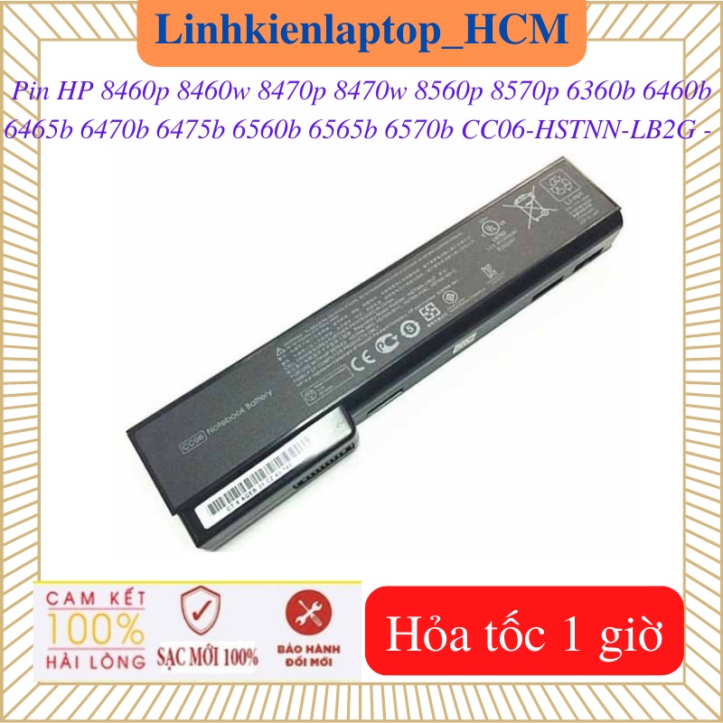 Pin laptop HP 6360b 6460b 6465b 6470b 6475b 6560b 6565b 6570b 8460p 8460w 8470p 8470w 8560p 8570p CC06 - HSTNN - LB2G
