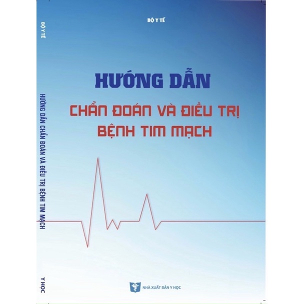 Sách - Hướng dẫn chẩn đoán và điều trị bệnh tim mạch 2021