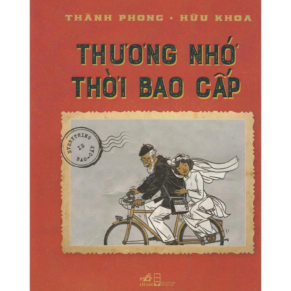 Sách Nhã Nam - Thương Nhớ Thời Bao Cấp