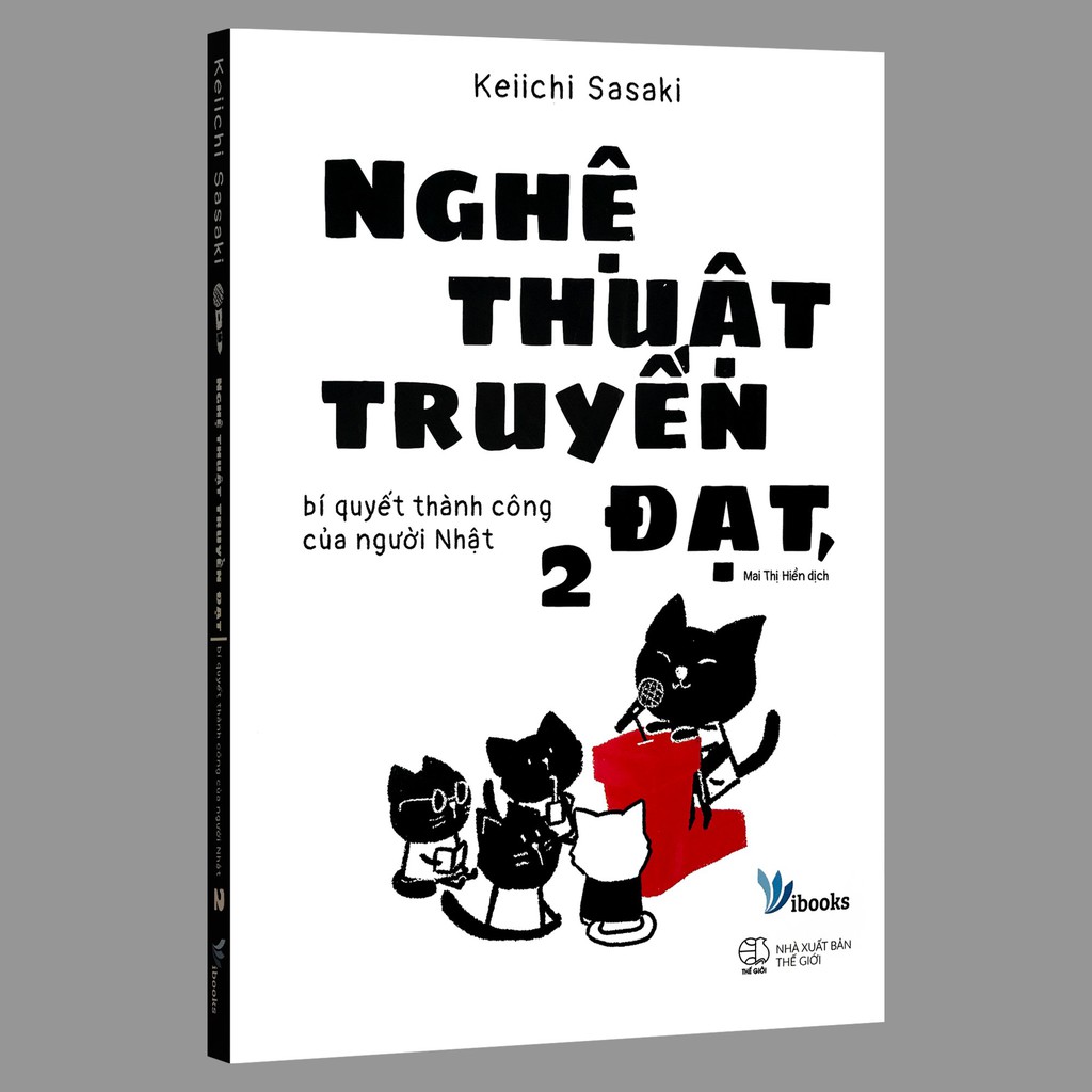 Sách - Nghệ Thuật Truyền Đạt - Bí Quyết Thành Công Của Người Nhật (Tập 2)