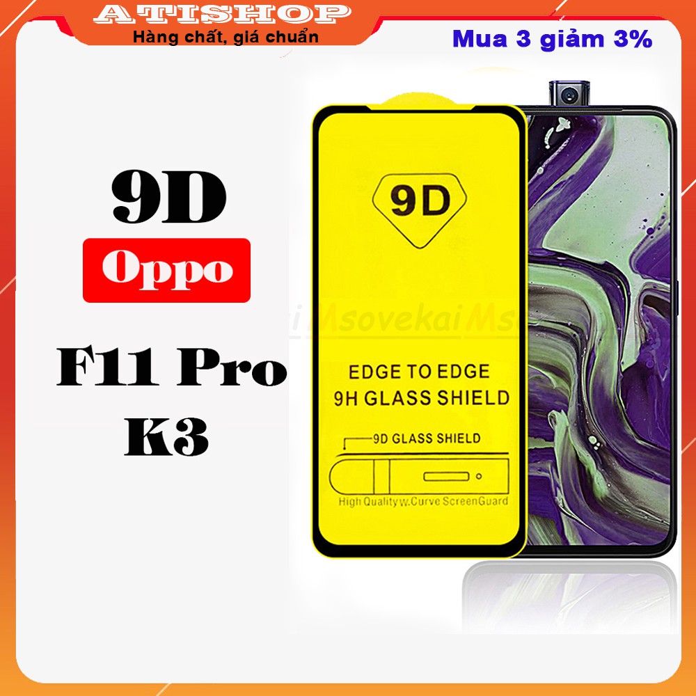 KÍNH CƯỜNG LỰC OPPO F11 PRO - Full màn hình - 9D -9H