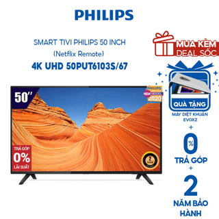 Smart Tivi Philips 50 Inch 4K UHD 50PUT6103S/67 (Netflix Remote) - Miễn phí lắp đặt