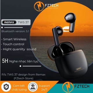 Tai nghe bluetooth không dây true wireless remax tws 37 fztech kết nối bluetooth ver5.1 âm thanh hifi cực chất