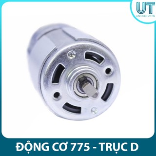 Động Cơ 775 10.000RPM DC12V - Trục D hàng hiếm ( Cam kết chất lượng )
