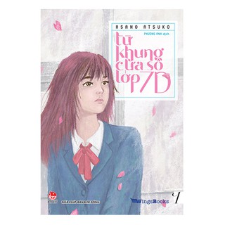 Từ Khung Cửa Sổ Lớp 7D - Tập 1