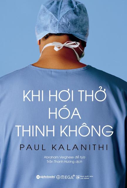 Sách Khi Hơi Thở Hoá Thinh Không - Paul Kalathini