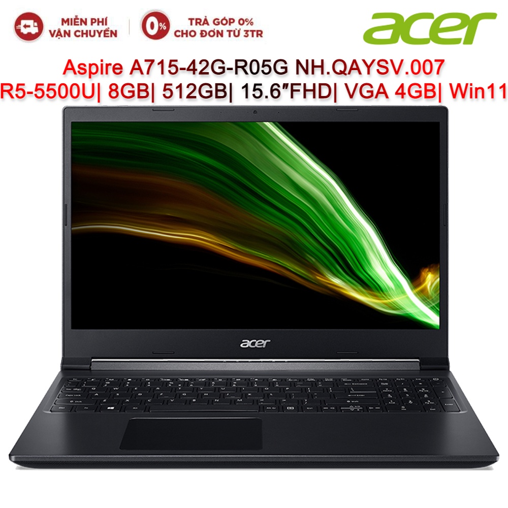 Laptop ACER Aspire A715-42G-R05G NH.QAYSV.007 R5-5500U| 8GB| 512GB| 15.6″FHD| VGA 4GB