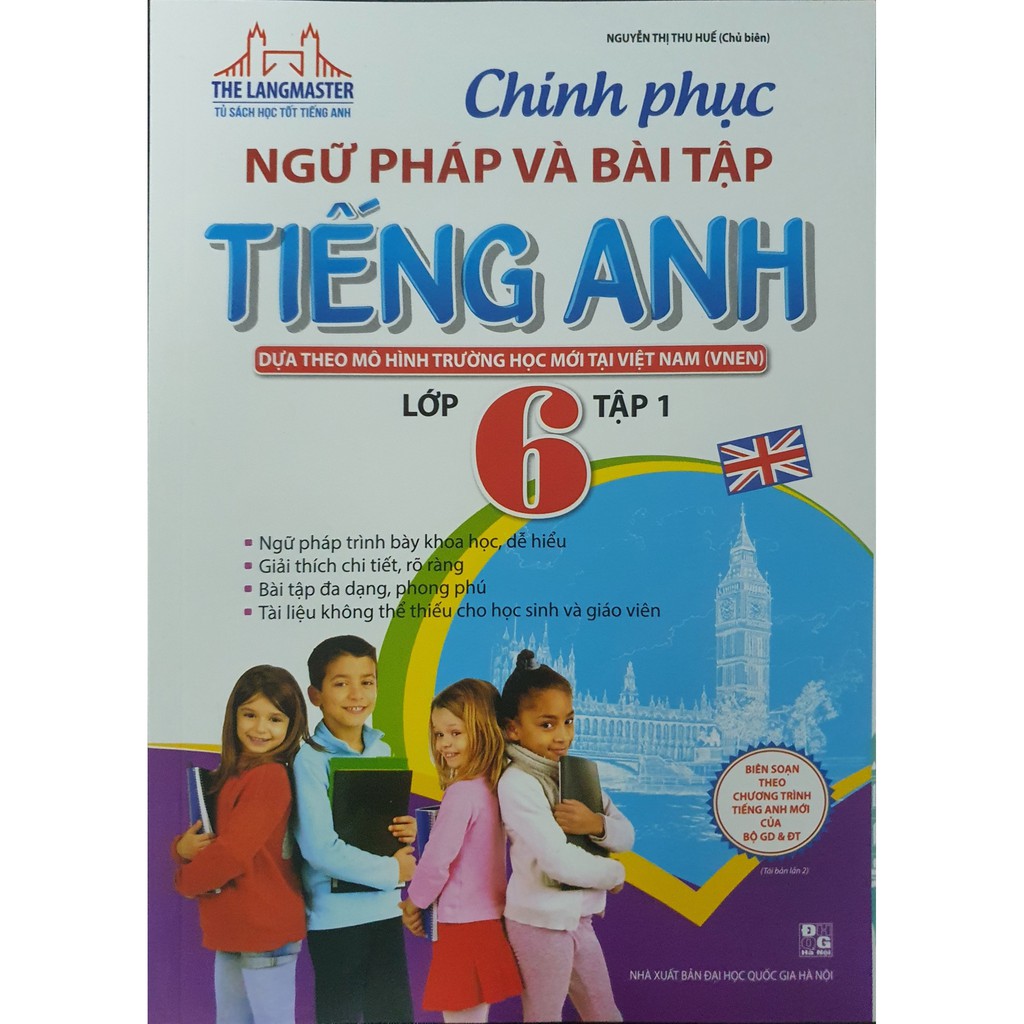 Sách - Chinh Phục Ngữ Pháp Và Bài Tập Tiếng Anh Lớp 6 ( Tập 1 )