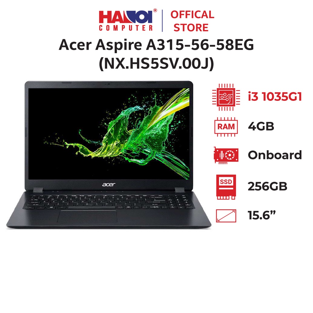 Laptop Acer Aspire A315-56-58EG (NX.HS5SV.00J) (i5 1035G1/4GBRAM/256GB SSD/15.6 inch FHD IPS/ Win 11/Đen)