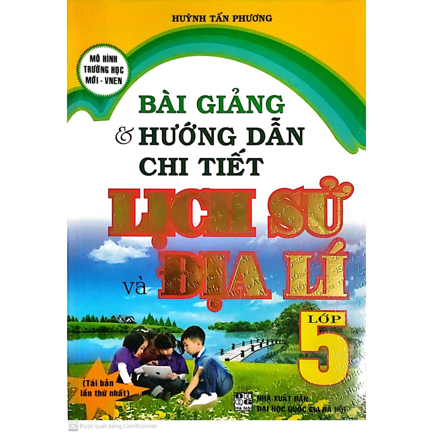 Sách-Bài Giảng & Hướng Dẫn Chi Tiết Lịch Sử Và Địa Lí Lớp 5