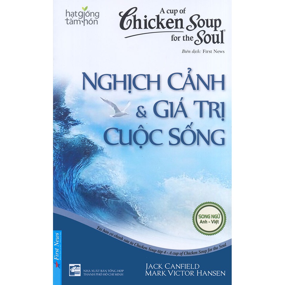 Sách - Chicken soup for the Soul (song ngữ Anh - Việt) - Tập 4 - Nghịch cảnh và giá trị cuộc sống