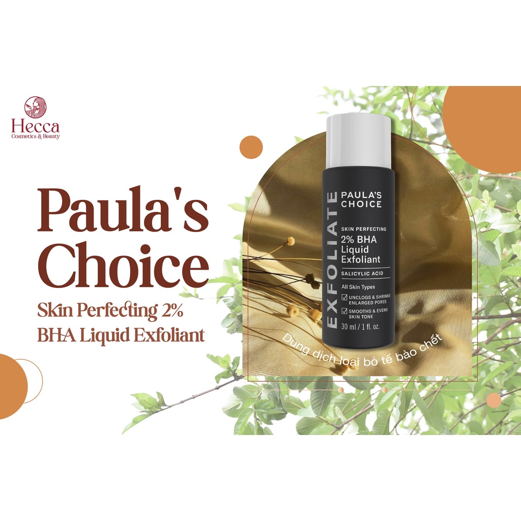 Dung dịch loại bỏ tế bào chết Paula's Choice Skin Perfecting 2% BHA Liquid Exfoliant 30ml