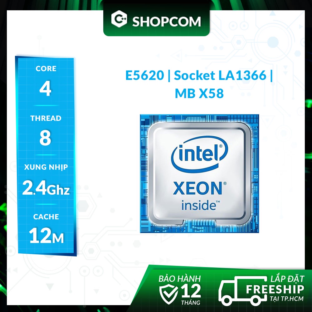 Intel Xeon E5620 - 4 Core 8 Threads 12M Cache - CPU SK 1366