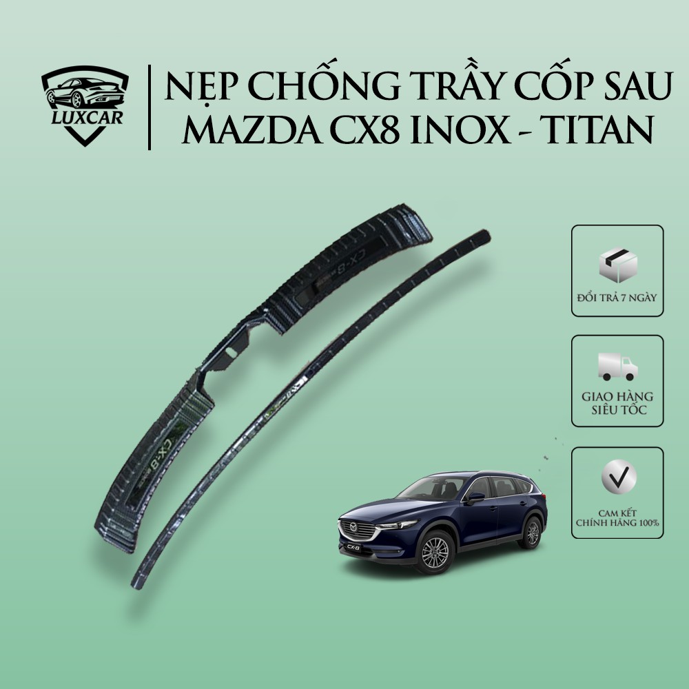 Nẹp chống trầy cốp sau xe MAZDA CX8 | LUXCAR chất liệu INOX-TITAN cao cấp