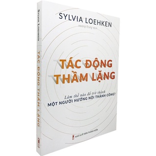 Sách: tác động thầm lặng - làm thế nào để trở thành người hướng nội thành công