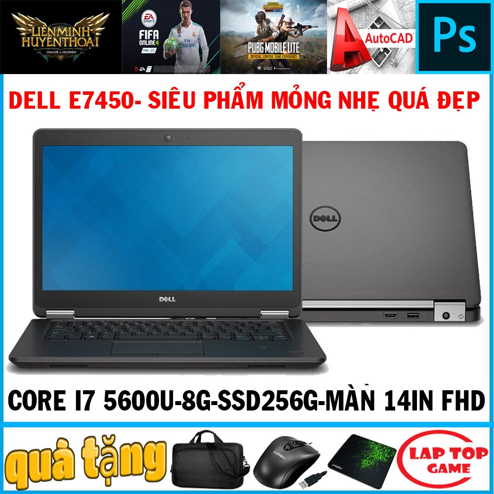 siêu mỏng cao cấp Dell E7450 Core i7-5500U, 8G, SSD 256G, laptop cũ chơi game cơ bản