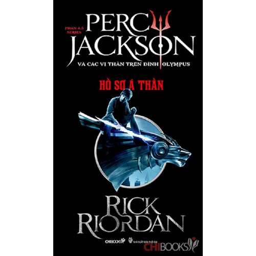 Sách: Hồ sơ á thần TB2020(Phần 4.5 bộ Percy Jackson và các vị thần trên đỉnh Olympus)