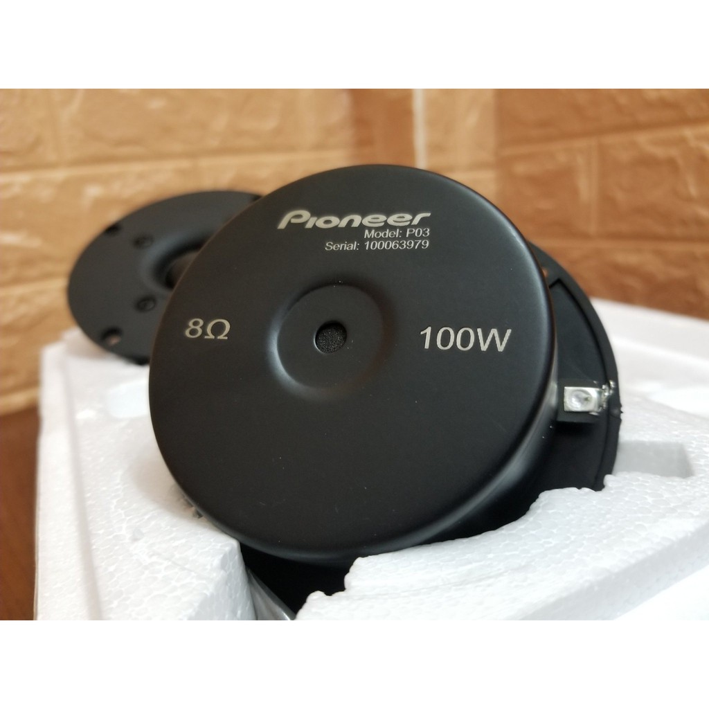 Củ LOA TREBLE PIONEER P03 dome lụa chuyên dành cho nghe nhạc Bolero
