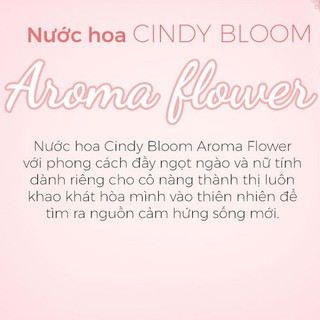 Nước Hoa Nữ Cindy Bloom Aroma Flower 50ml