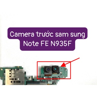 Camera trước Note FE N935F sam sung
