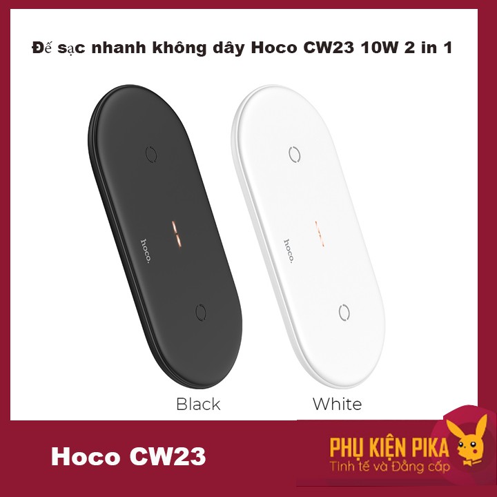 Đế sạc nhanh không dây Hoco CW23 10W 2 in 1
