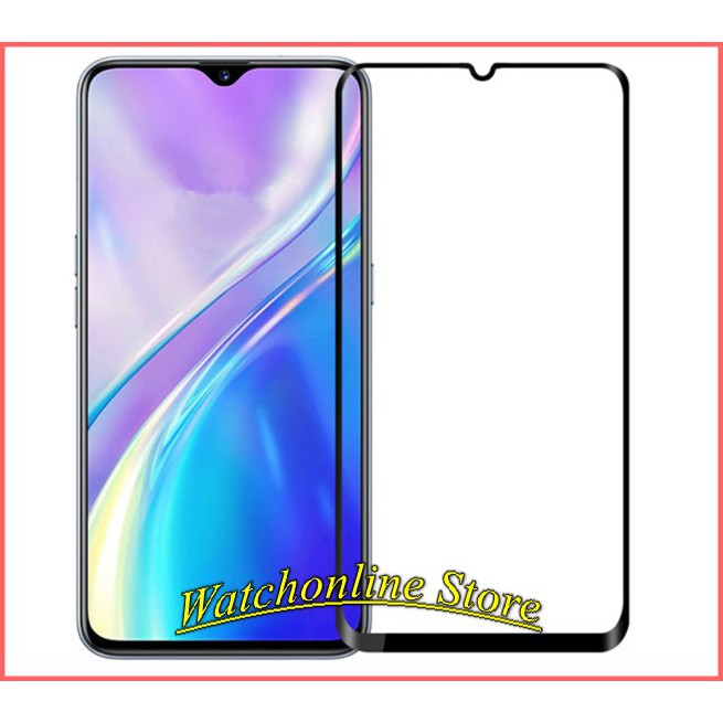 Cường Lực Full Màn Realme GT neo X7 X7 Pro Realme 6 - 6 pro / x2 / x Realme 3 pro / realme 5 - 5i / Q - 5 pro / 6i