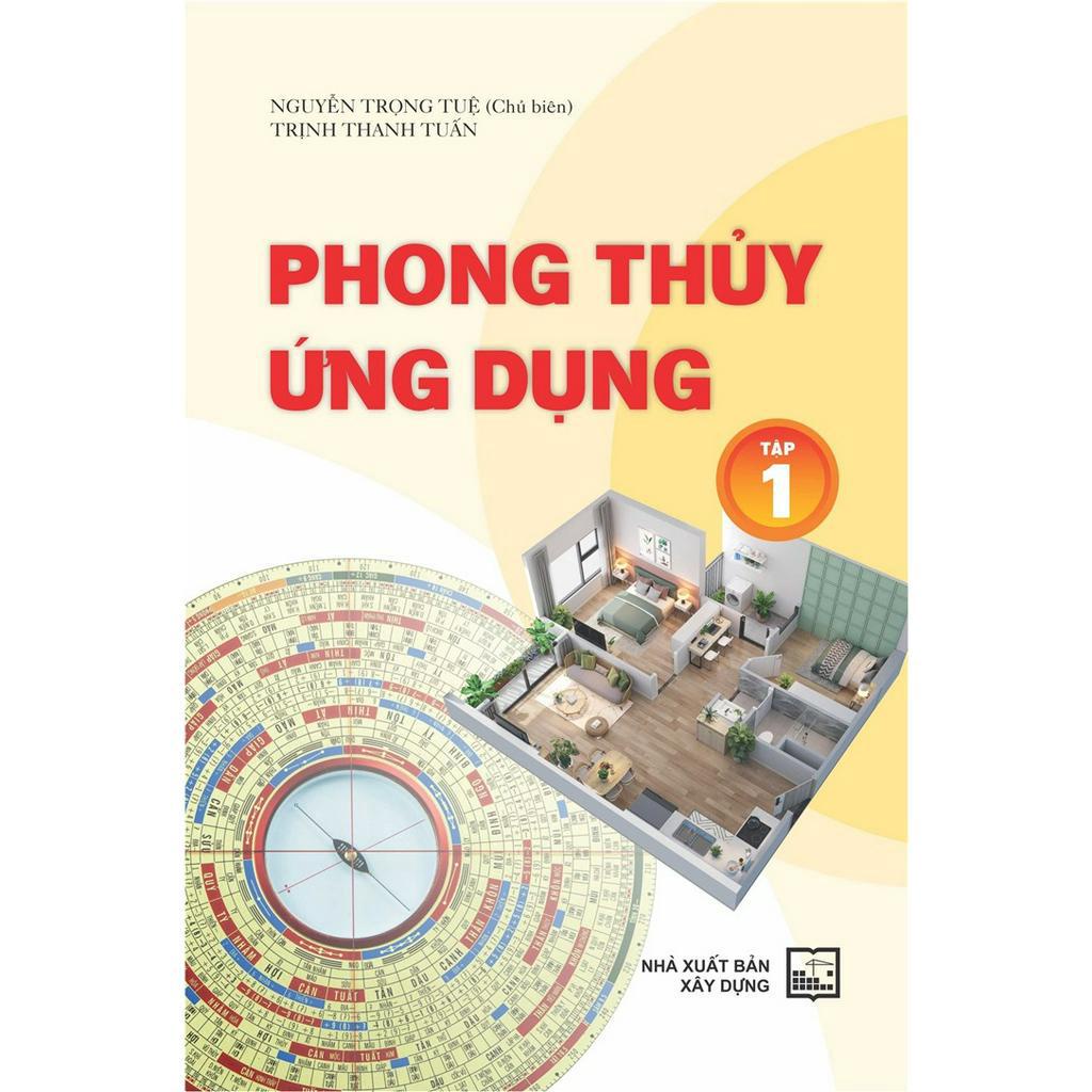 Sách - Phong Thủy Ứng Dụng Tập 1 - Nguyễn Trọng Tuệ