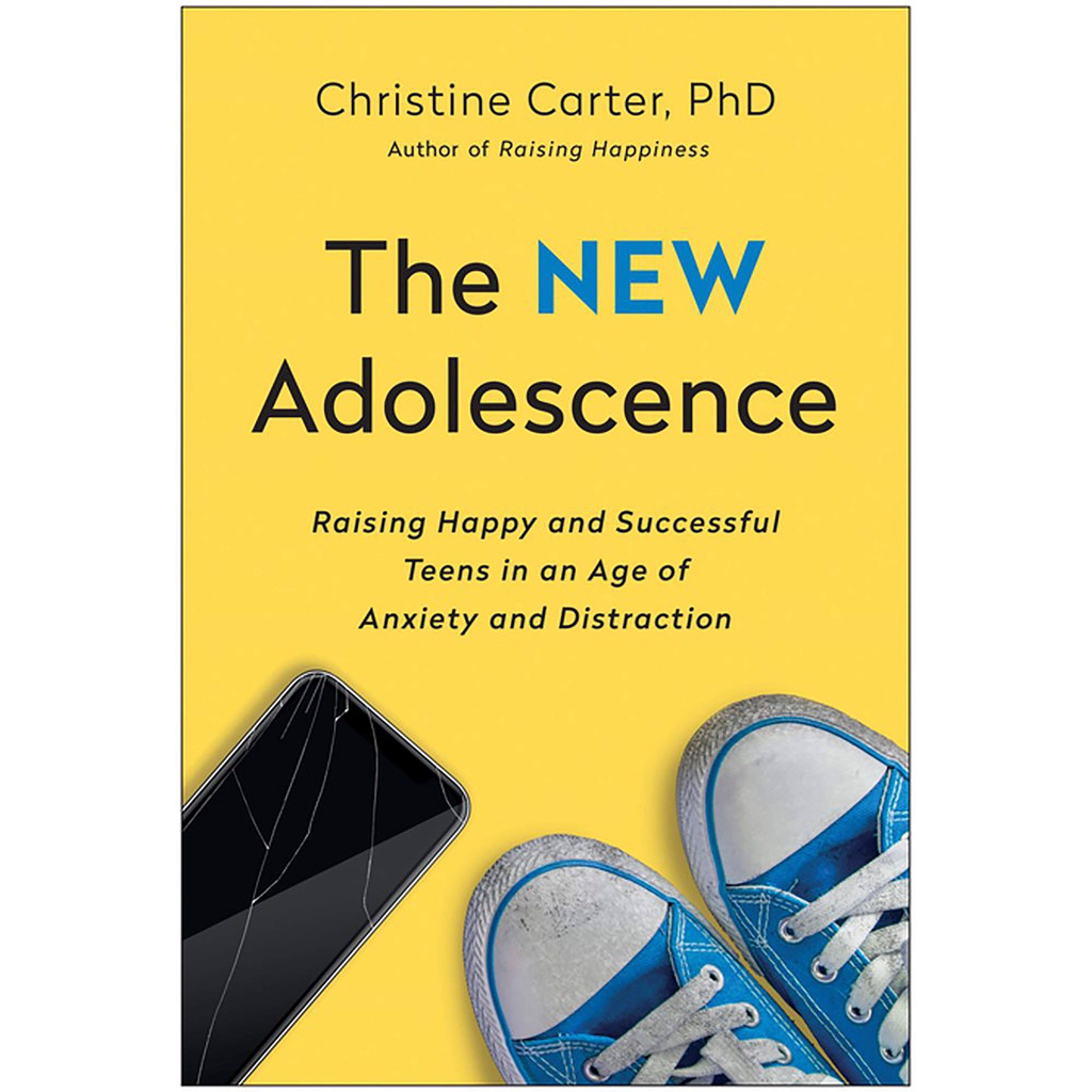 Sách - The New Adolescence: Raising Happy and Successful Teens in an Age of Anxiety and Distraction