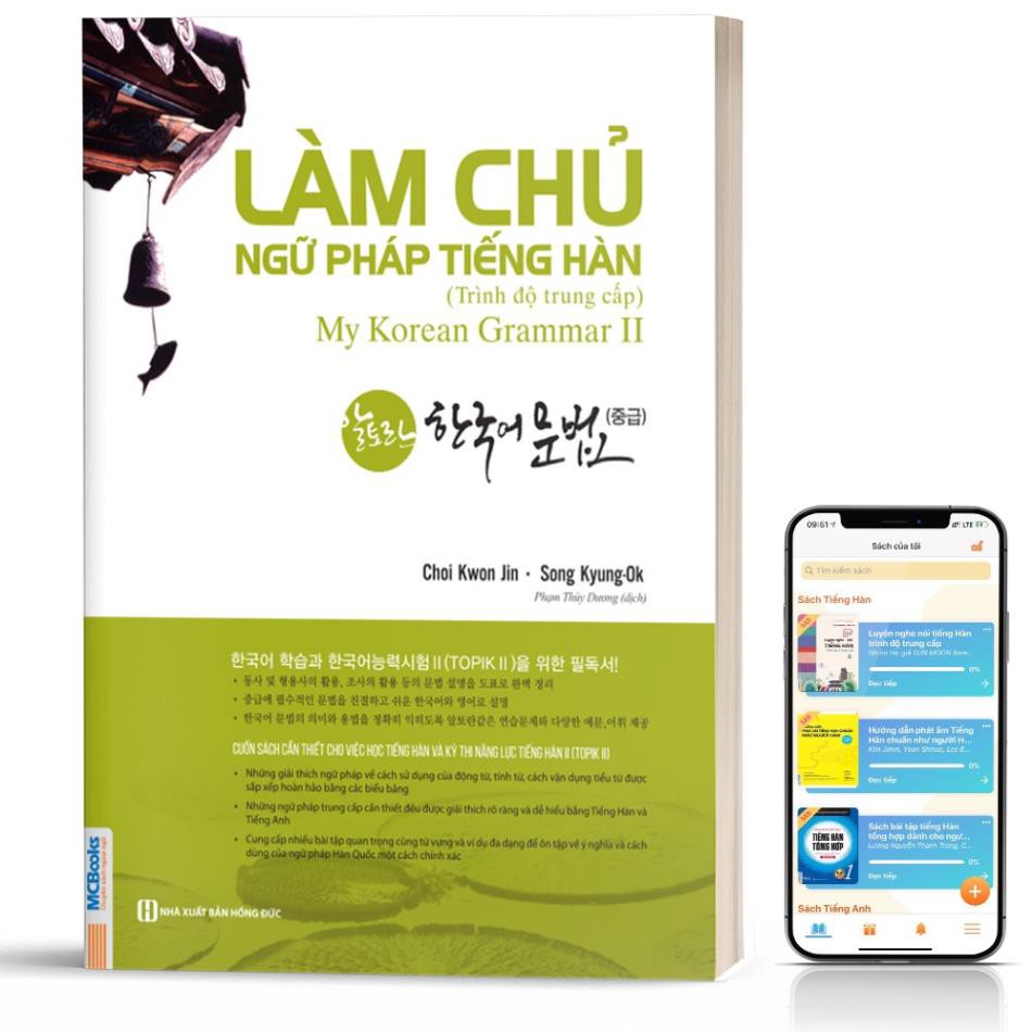 Sách - Làm Chủ Ngữ Pháp Tiếng Hàn Trung Cấp - Giải Thích Chi Tiết [MCBooks]