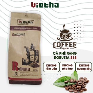 Cà Phê hạt rang robusta S18 rang mộc nguyên chất