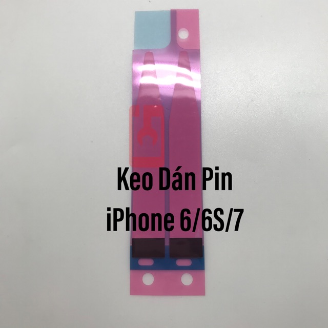 Keo Dán Pin i Phone 6 6S 7