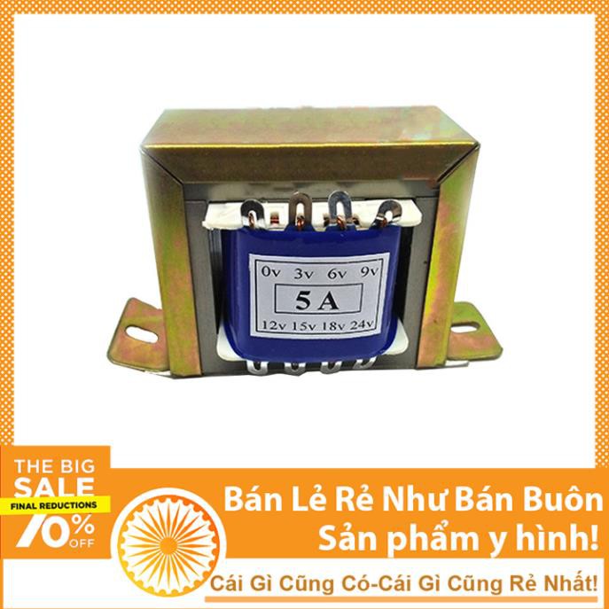 Biến Áp 5A - 0v 6v 9v 12v 15v 18v 24v