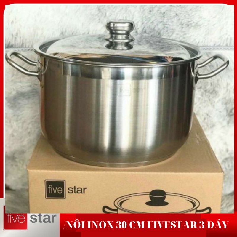 Nồi 30 inox FIVESTAR 3 ĐÁY INOX 430 TỐT DÙNG ĐƯỢC CÁC LOẠI BẾP